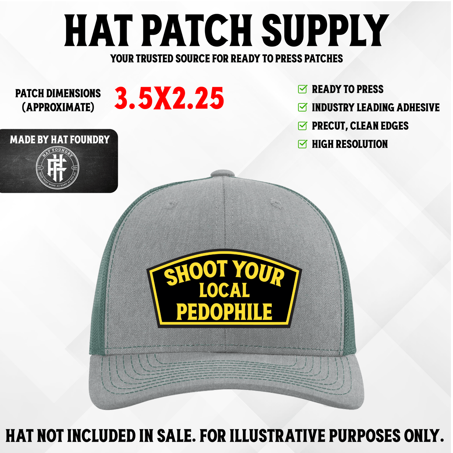 Shoot Your Local Pedophile UV Printed Patch – Lifetime Adhesive - LoneStar Adhesive