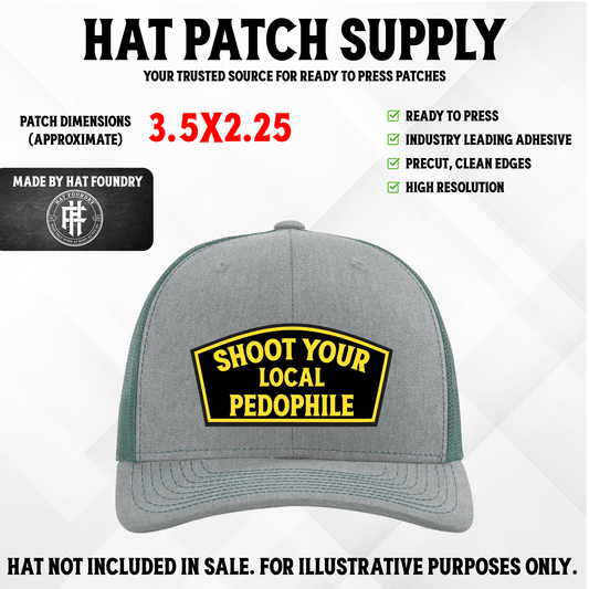 Shoot Your Local Pedophile UV Printed Patch – Lifetime Adhesive - LoneStar Adhesive