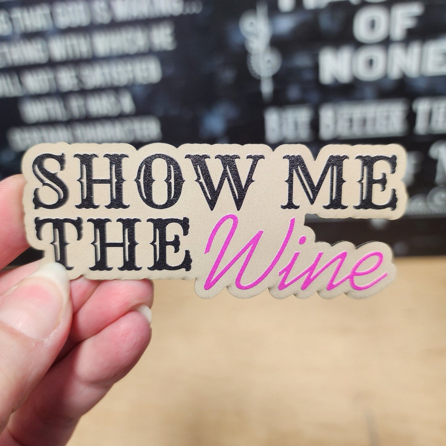 Show Me The Wine UV Printed Leatherette Hat Patch - MR01 - LoneStar Adhesive