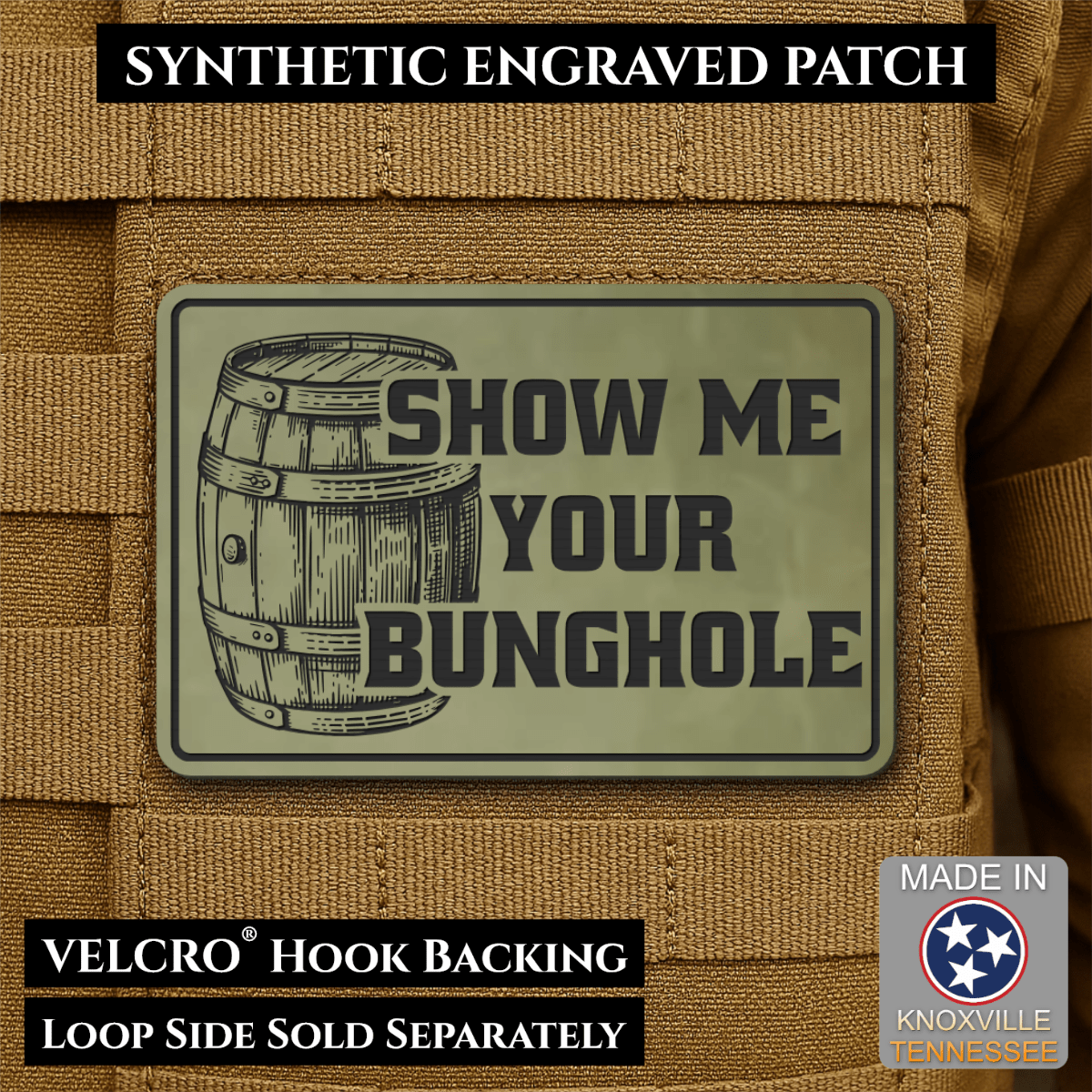 Show Me Your Bunghole, Bourbon Whiskey Barrel Funny Morale Patch, 2x3" | Made in USA | VELCRO® Brand Hook Backing - LoneStar Adhesive