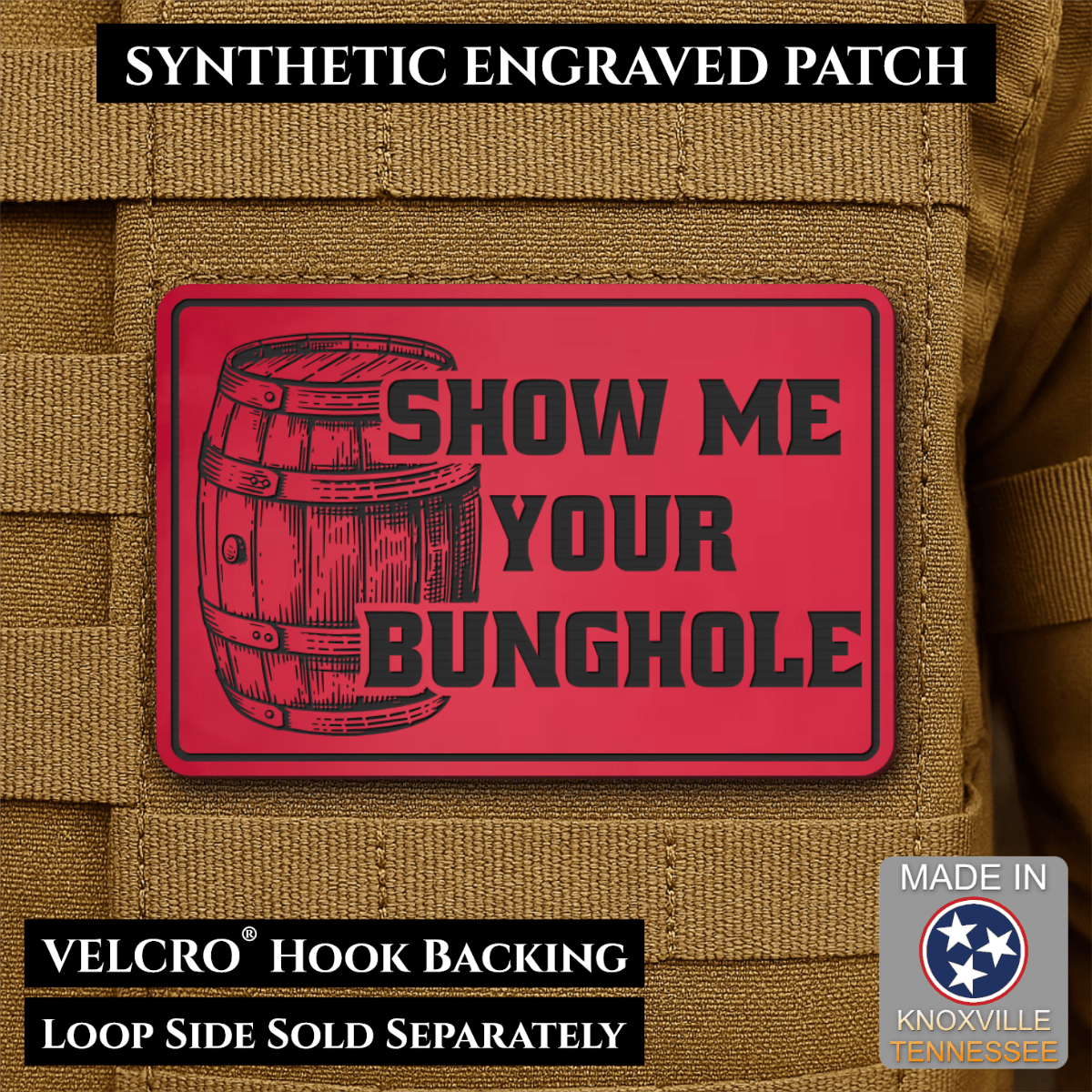 Show Me Your Bunghole, Bourbon Whiskey Barrel Funny Morale Patch, 2x3" | Made in USA | VELCRO® Brand Hook Backing - LoneStar Adhesive