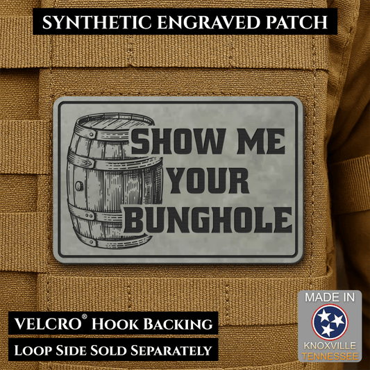 Show Me Your Bunghole, Bourbon Whiskey Barrel Funny Morale Patch, 2x3" | Made in USA | VELCRO® Brand Hook Backing - LoneStar Adhesive