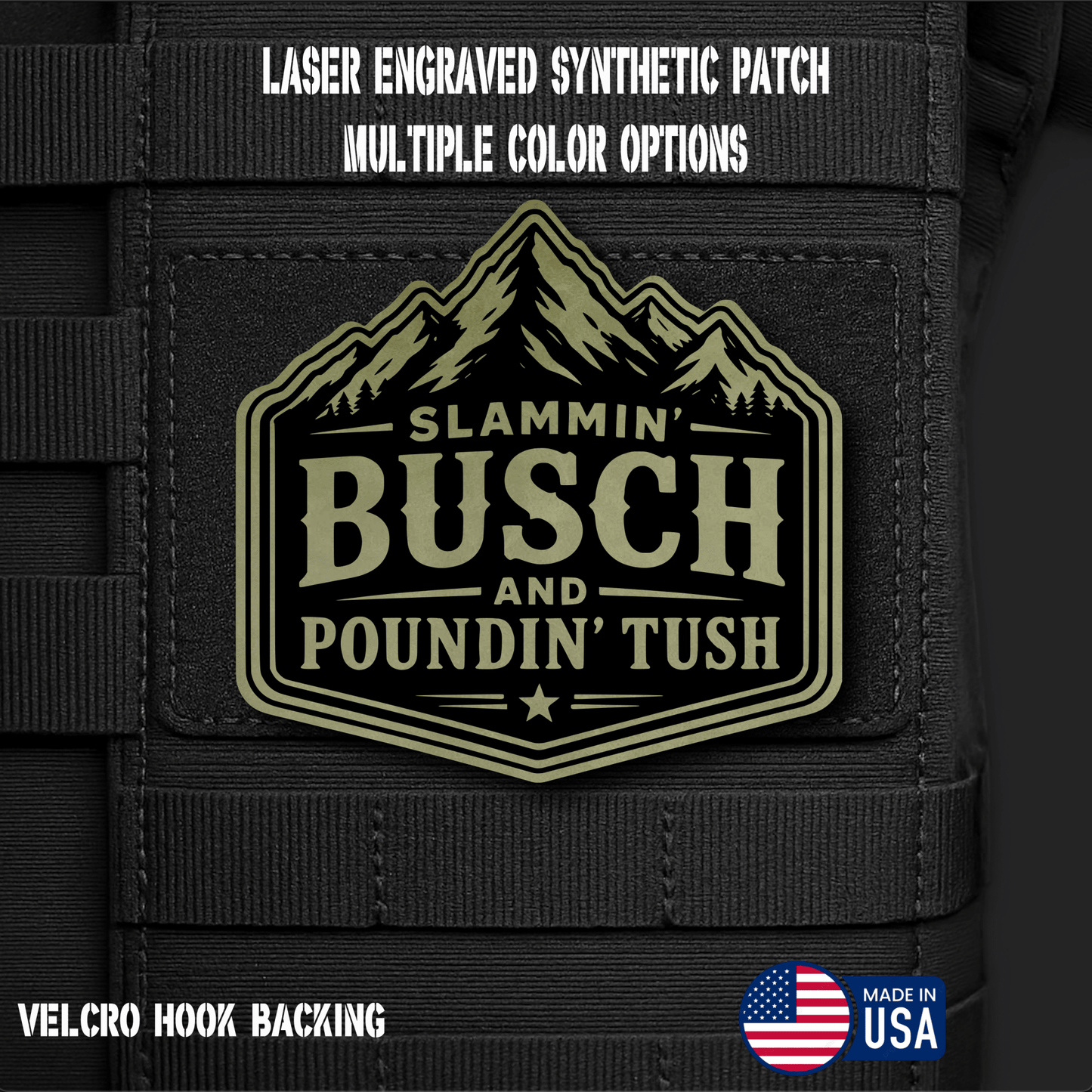 Slammin Bush Poundin Tush Funny Morale Patch | Made in USA | VELCRO® Brand Hook Backing - LoneStar Adhesive