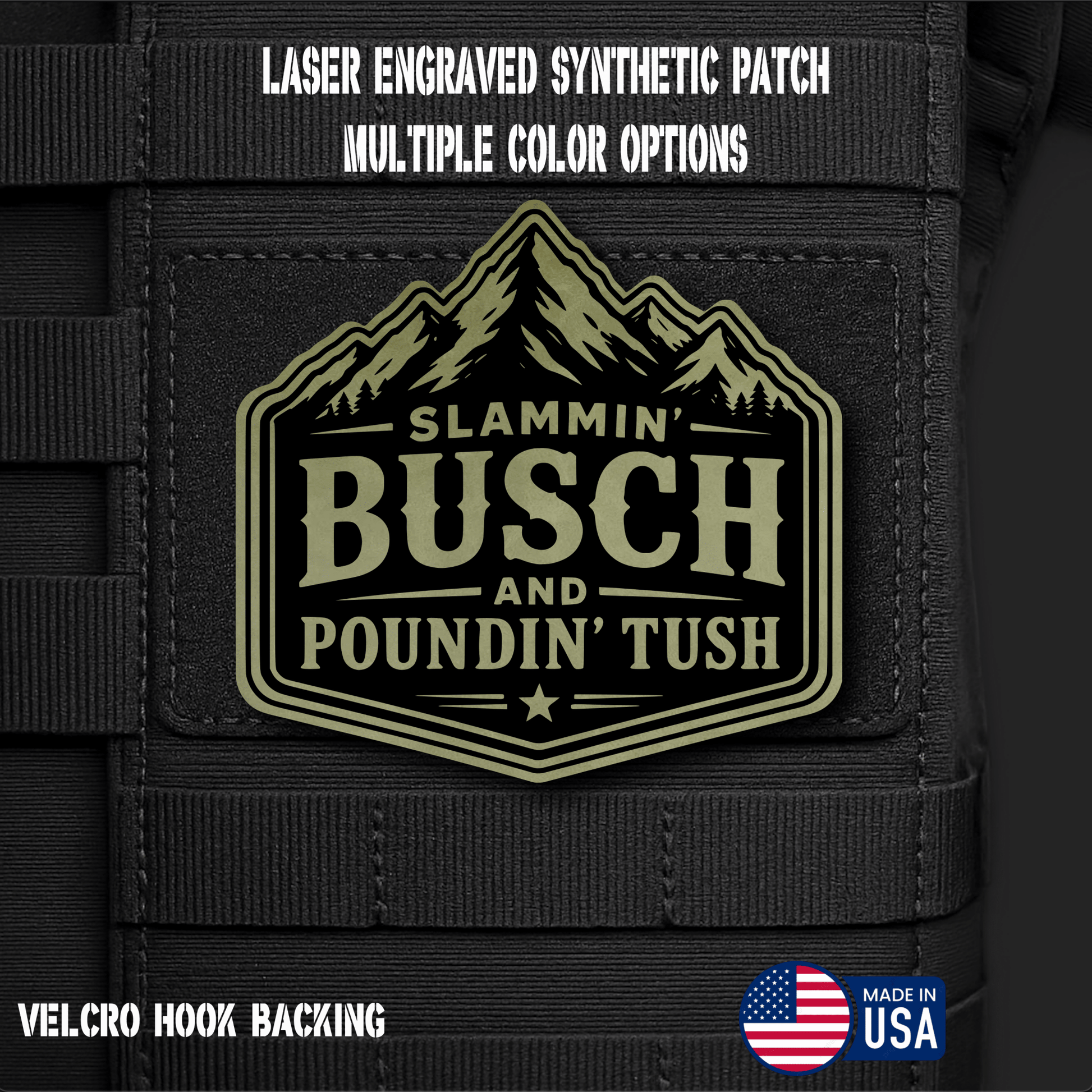 Slammin Bush Poundin Tush Funny Morale Patch | Made in USA | VELCRO® Brand Hook Backing - LoneStar Adhesive