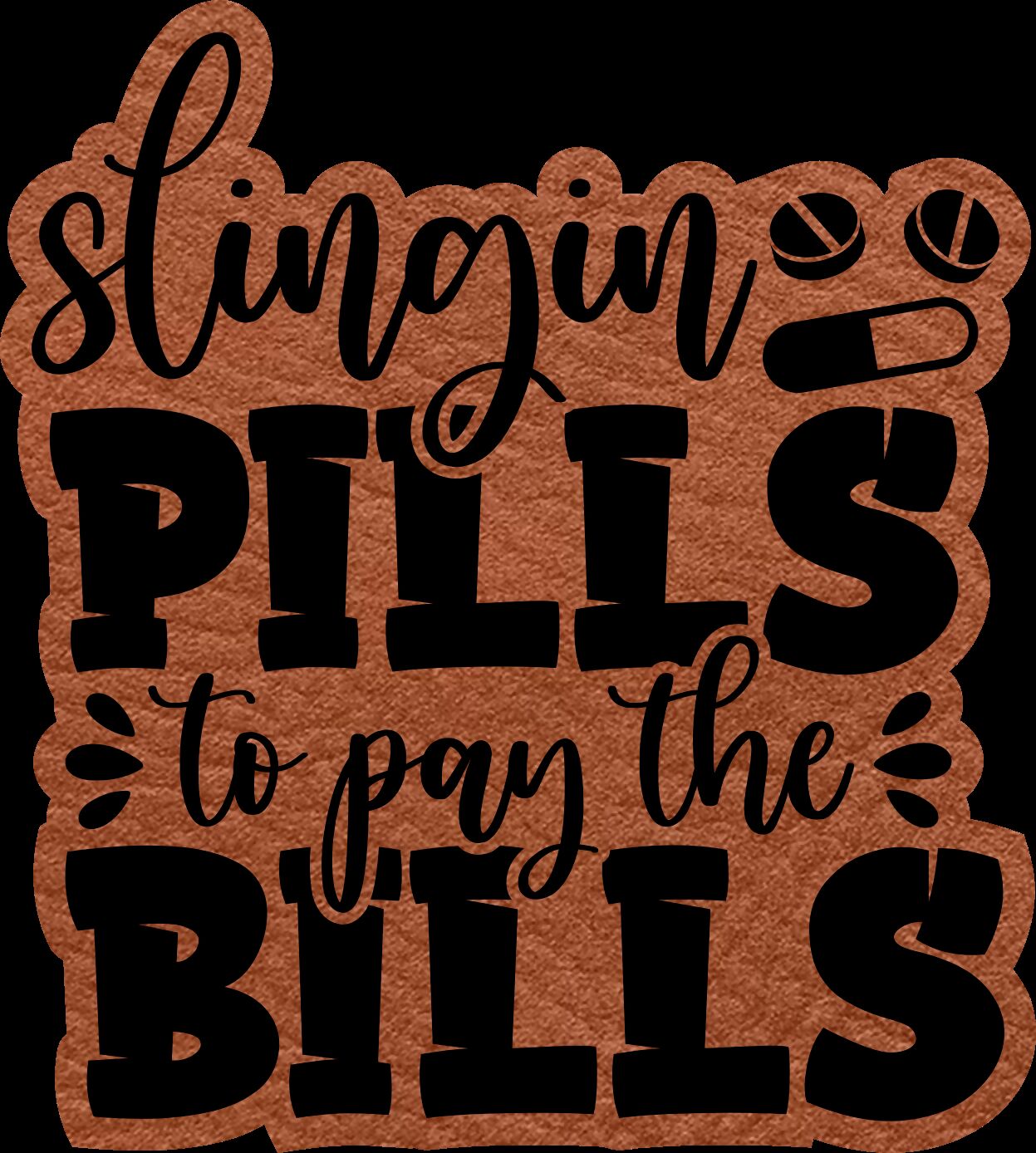 Slingin Pills to Pay the Bills - #LoneStar Adhesive#