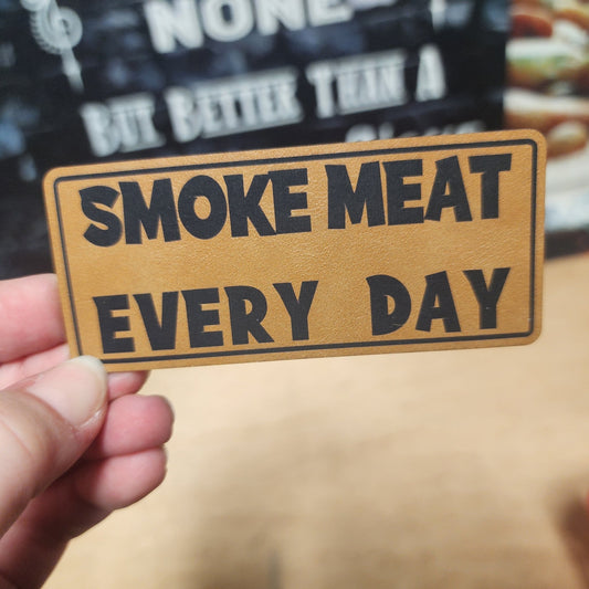 Smoke Meat Engraved Leatherette Hat Patch - MR01 - LoneStar Adhesive