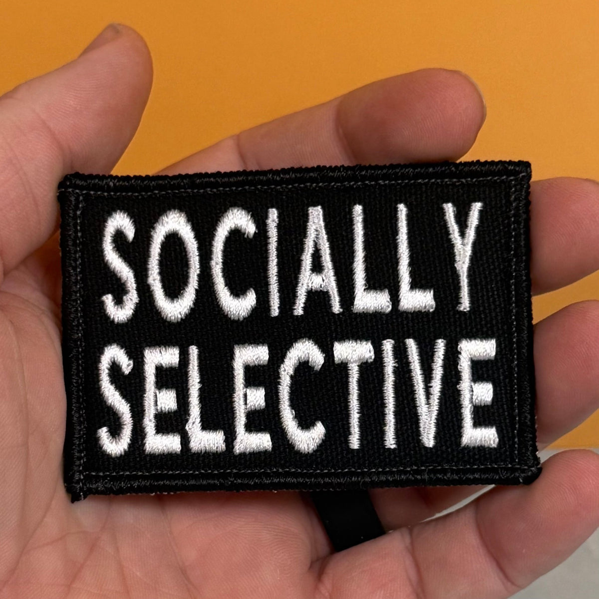 Socially Selective Funny Morale Patch, 2x3" | Made in USA | VELCRO® Brand Hook Backing - LoneStar Adhesive