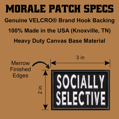 Socially Selective Funny Morale Patch, 2x3" | Made in USA | VELCRO® Brand Hook Backing - LoneStar Adhesive
