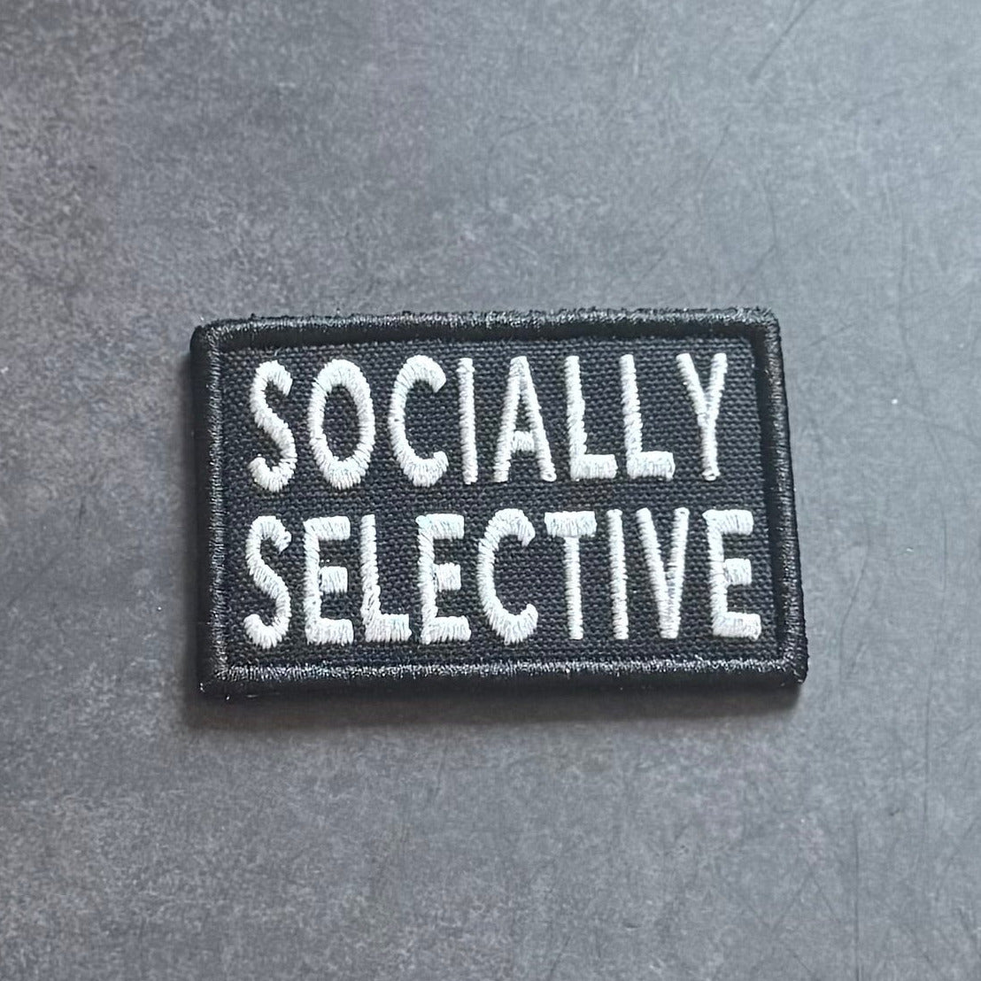 Socially Selective Funny Morale Patch, 2x3" | Made in USA | VELCRO® Brand Hook Backing - LoneStar Adhesive