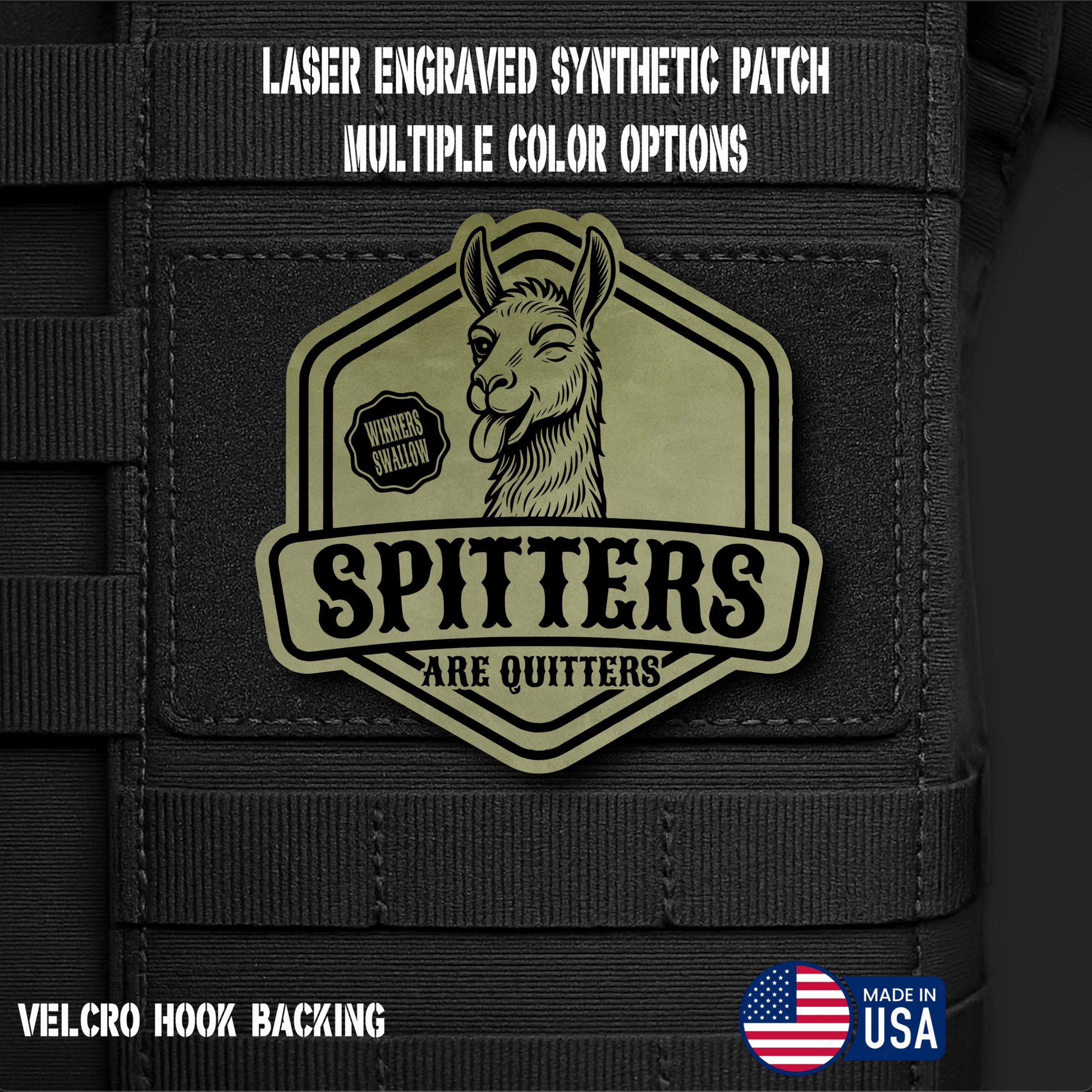 Spitters are Quitters Funny Morale Patch | Made in USA | VELCRO® Brand Hook Backing - LoneStar Adhesive