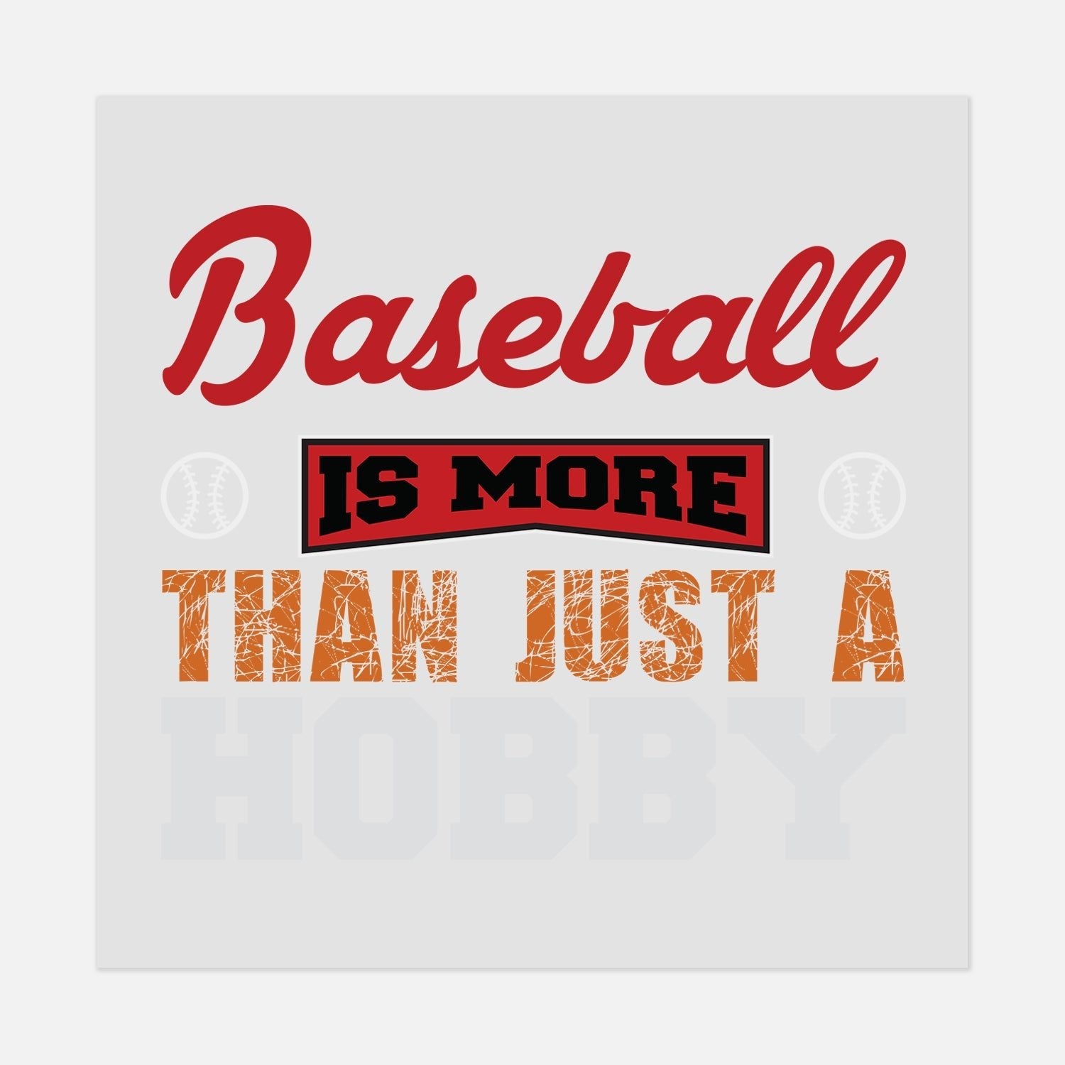 Sports - BASEBALL MORE HOBBY - #LoneStar Adhesive#