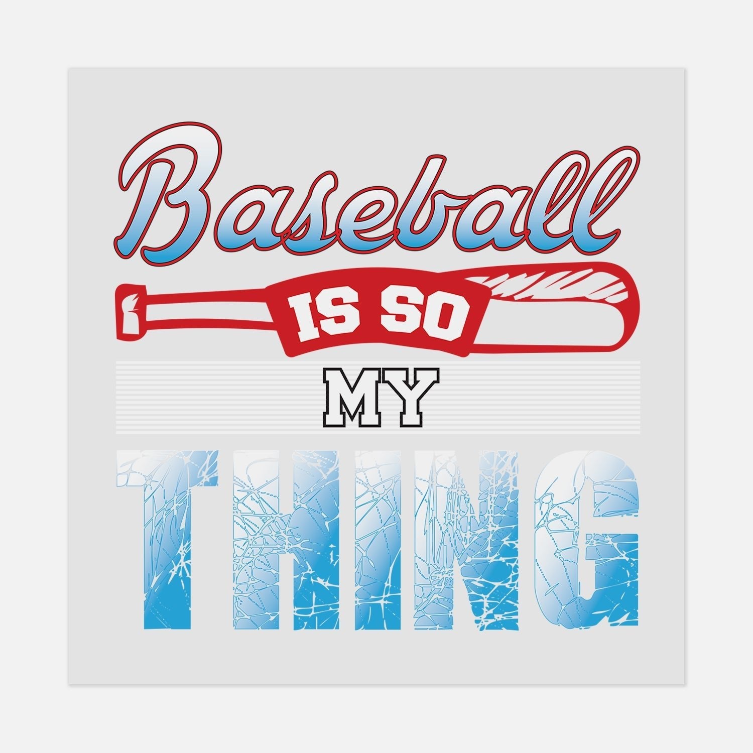 Sports - BASEBALL MY THING - #LoneStar Adhesive#