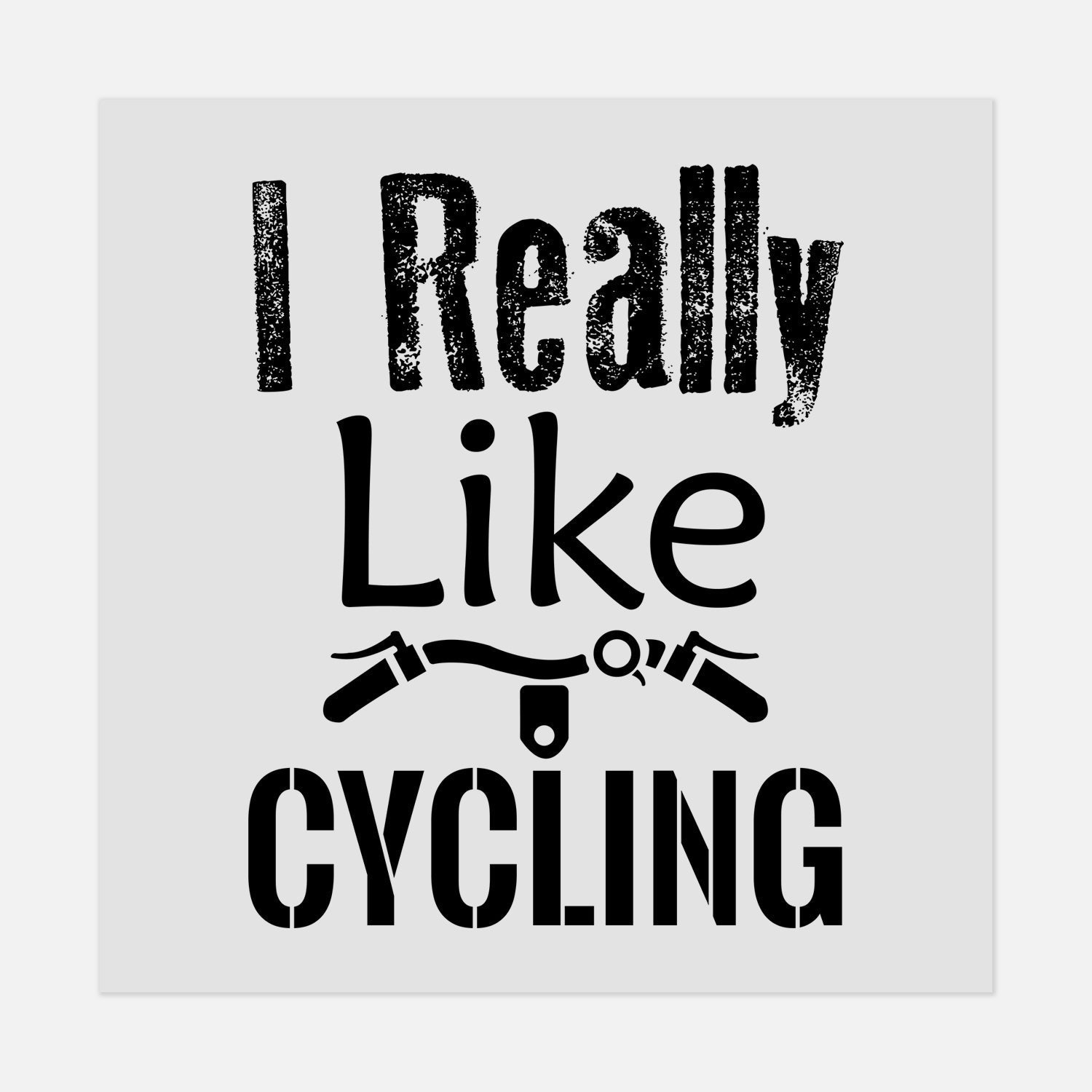 Sports - I Really Like Cycling - #LoneStar Adhesive#