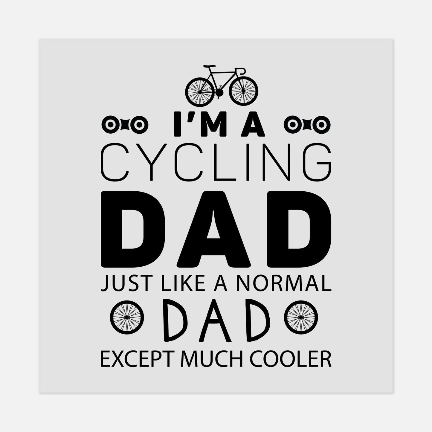 Sports - I'm A Cycling Dad - #LoneStar Adhesive#