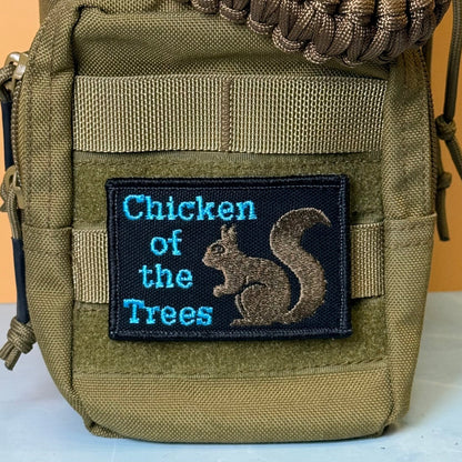 Squirrel, Chicken of the Trees Funny Morale Patch, 2x3" | Made in USA | VELCRO® Brand Hook Backing - #LoneStar Adhesive#