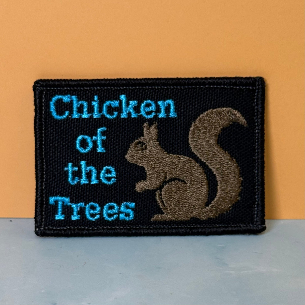 Squirrel, Chicken of the Trees Funny Morale Patch, 2x3" | Made in USA | VELCRO® Brand Hook Backing - #LoneStar Adhesive#
