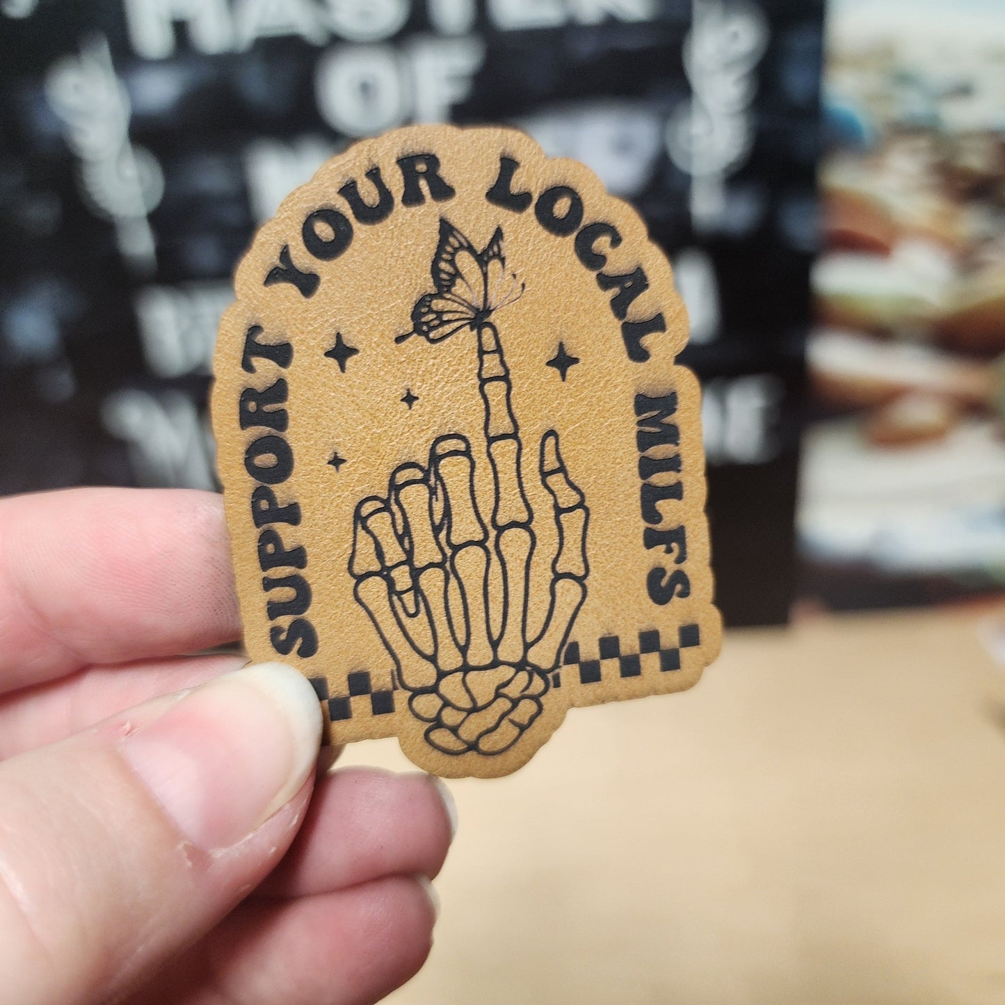 Support Your Local MILFs (Saddle Tan) Engraved Leatherette Hat Patch - MR01 - LoneStar Adhesive