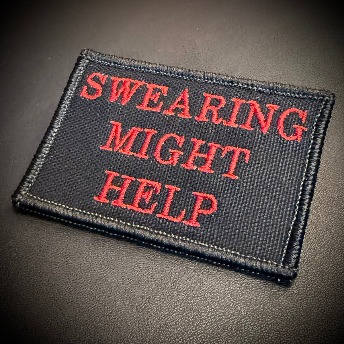 Swearing Might Help Funny Embroidered Morale Patch, 2x3" | VELCRO® Brand Hook Backing - #LoneStar Adhesive#