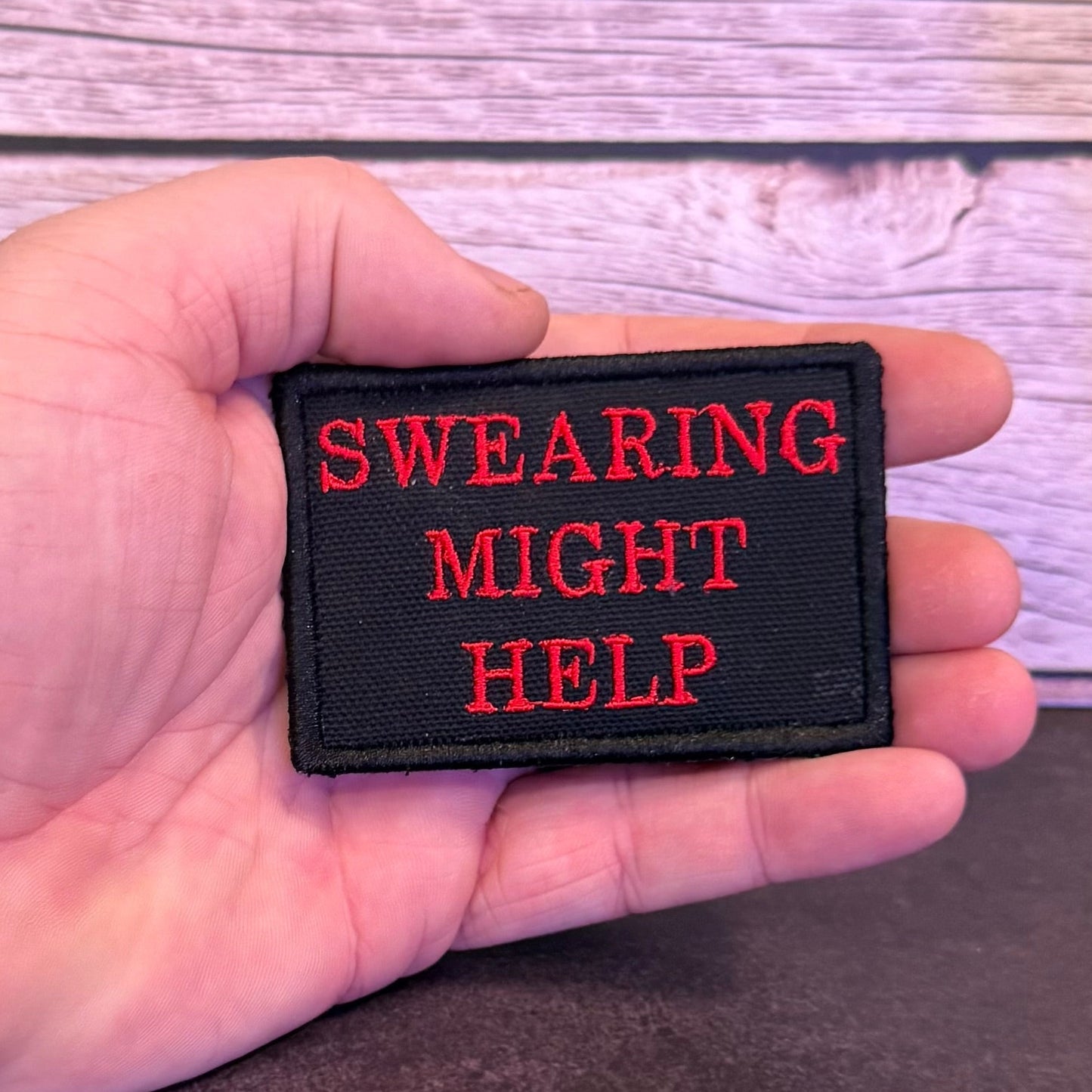 Swearing Might Help Funny Morale Patch | Made in USA | VELCRO® Brand Hook Backing - LoneStar Adhesive