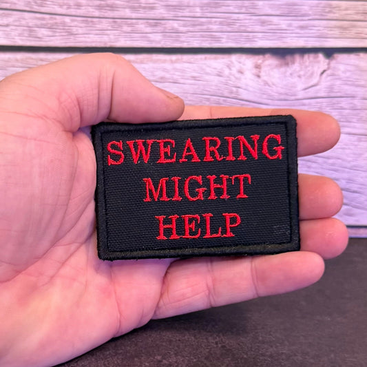 Swearing Might Help Funny Morale Patch | Made in USA | VELCRO® Brand Hook Backing - LoneStar Adhesive