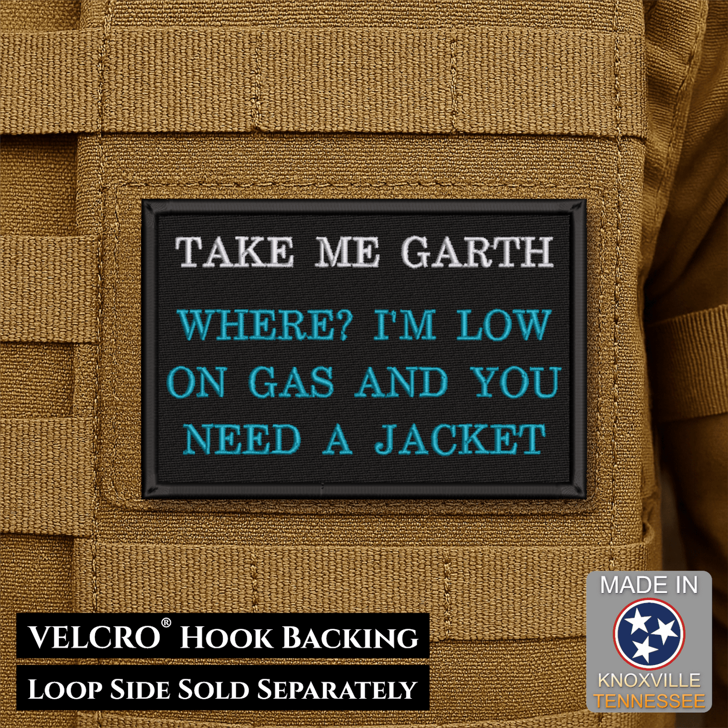 Take Me Garth Movie Quote Funny Morale Patch, 2x3" | Made in USA | VELCRO® Brand Hook Backing - LoneStar Adhesive