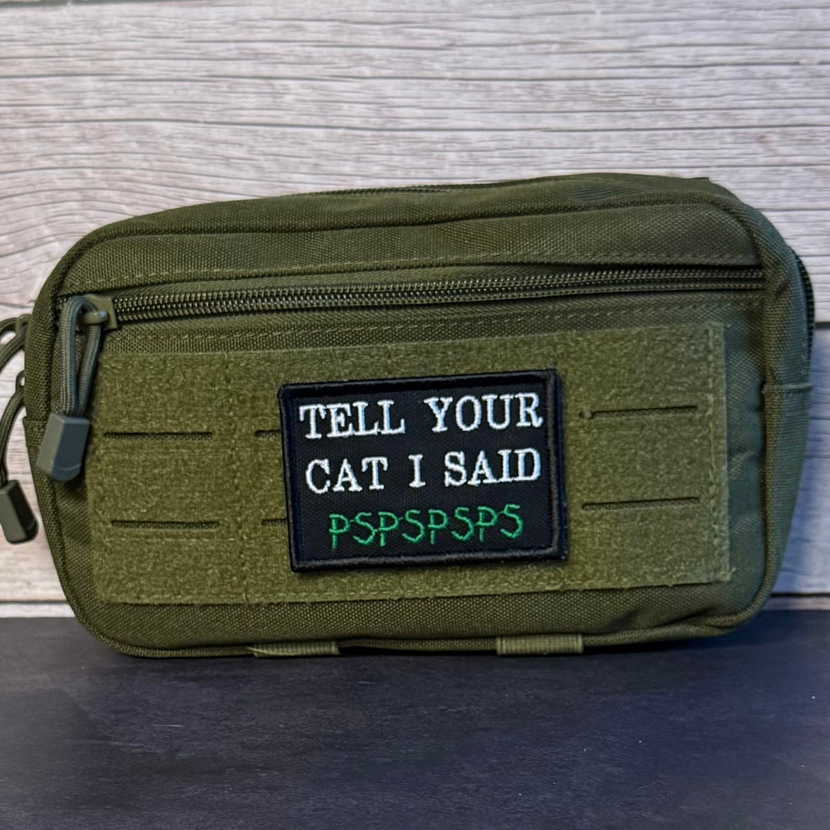 Tell Your Cat I Said PSPSPSP Funny Morale Patch, 2x3" | Made in USA | VELCRO® Brand Hook Backing - #LoneStar Adhesive#