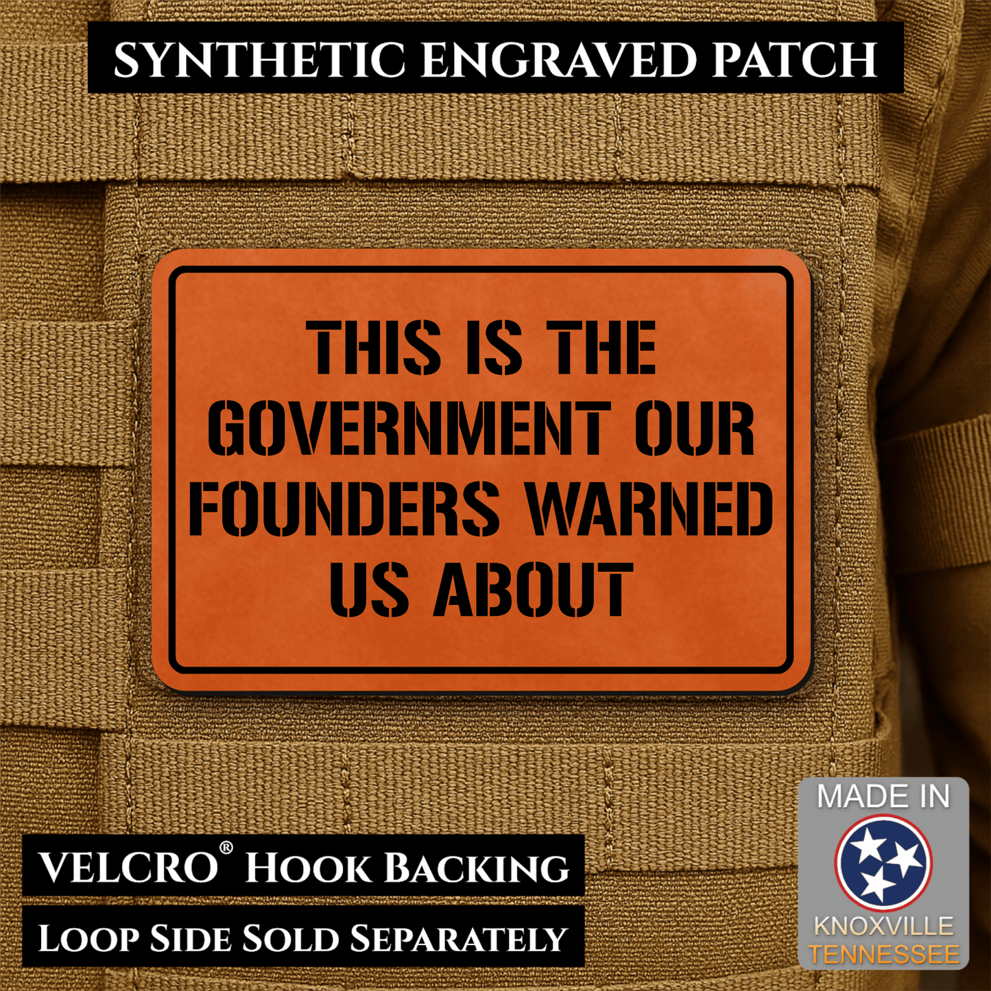 The Government Our Founders Warned Us About Morale Patch | Made in USA | VELCRO® Brand Hook Backing - LoneStar Adhesive