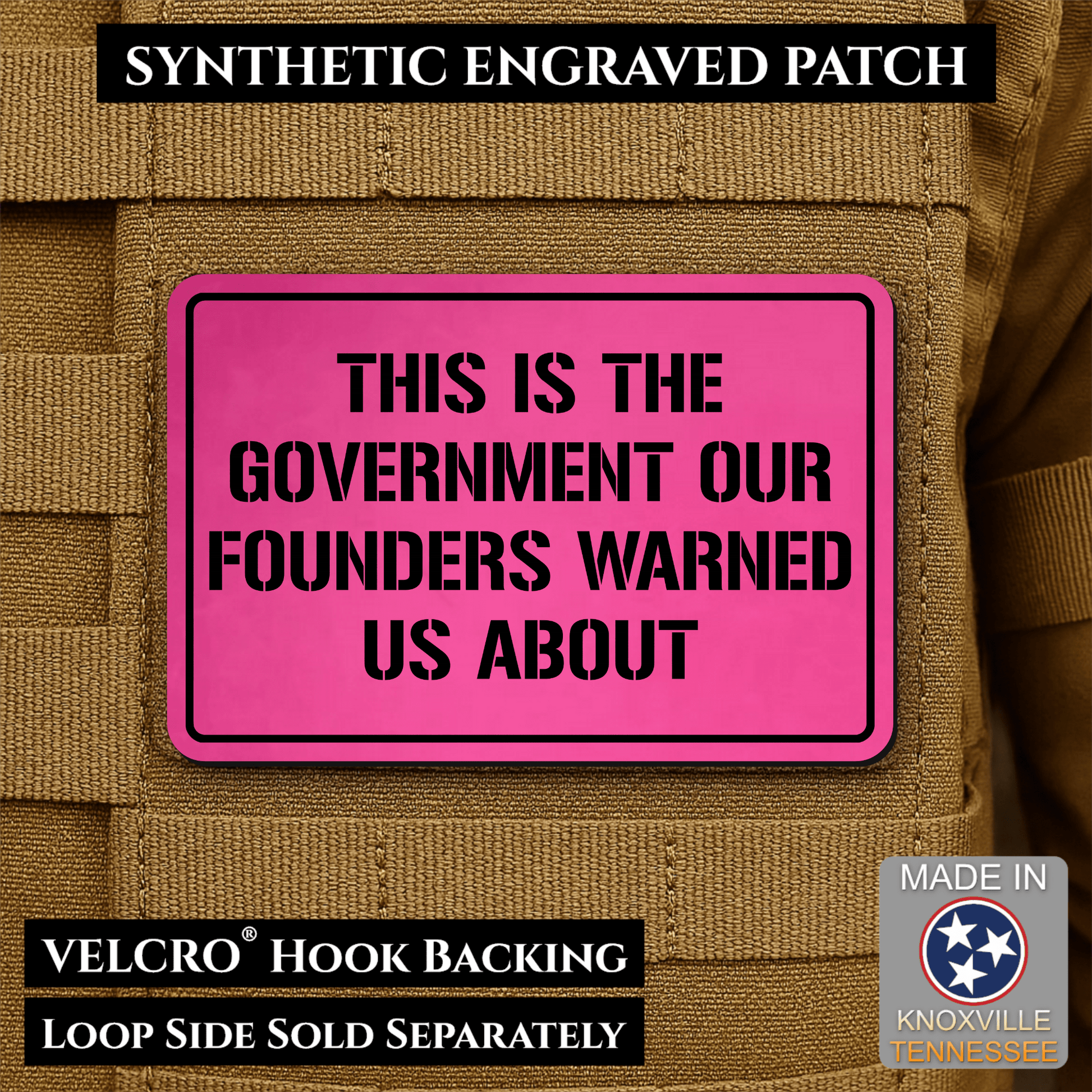 The Government Our Founders Warned Us About Morale Patch | Made in USA | VELCRO® Brand Hook Backing - LoneStar Adhesive