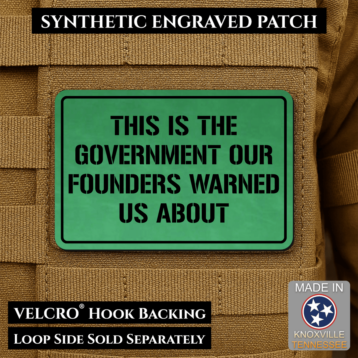 The Government Our Founders Warned Us About Morale Patch | Made in USA | VELCRO® Brand Hook Backing - LoneStar Adhesive