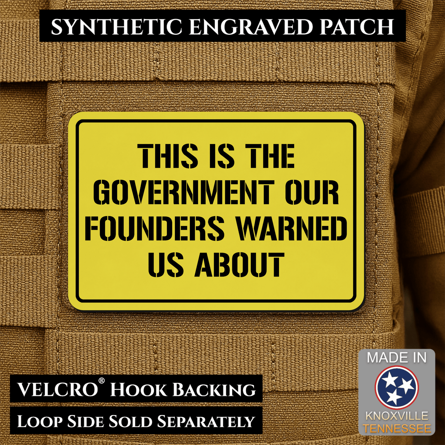 The Government Our Founders Warned Us About Morale Patch | Made in USA | VELCRO® Brand Hook Backing - LoneStar Adhesive