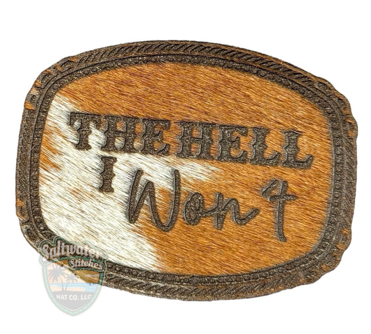 The Hell I won’t - LoneStar Adhesive