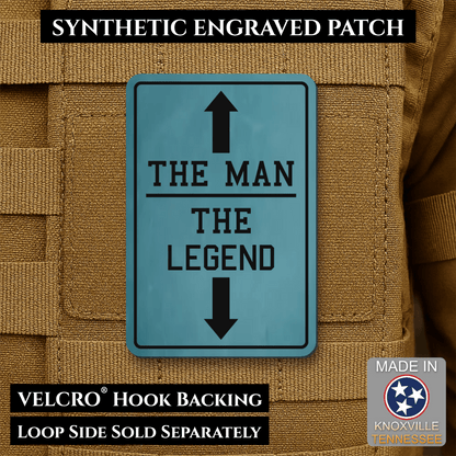 The Man, The Legend Funny Morale Patch, 2x3" | Made in USA | VELCRO® Brand Hook Backing - #LoneStar Adhesive#