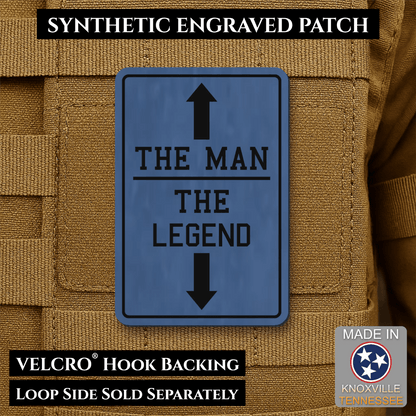 The Man, The Legend Funny Morale Patch, 2x3" | Made in USA | VELCRO® Brand Hook Backing - #LoneStar Adhesive#