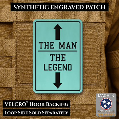 The Man, The Legend Funny Morale Patch, 2x3" | Made in USA | VELCRO® Brand Hook Backing - #LoneStar Adhesive#