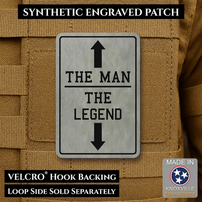 The Man, The Legend Funny Morale Patch, 2x3" | Made in USA | VELCRO® Brand Hook Backing - #LoneStar Adhesive#