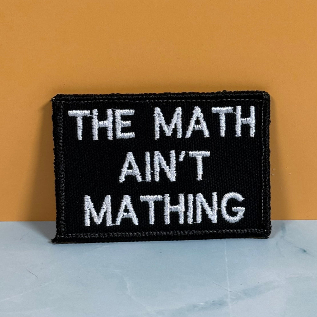 The Math Ain't Mathing Funny Morale Patch, 2x3" | Made in USA | VELCRO® Brand Hook Backing - LoneStar Adhesive
