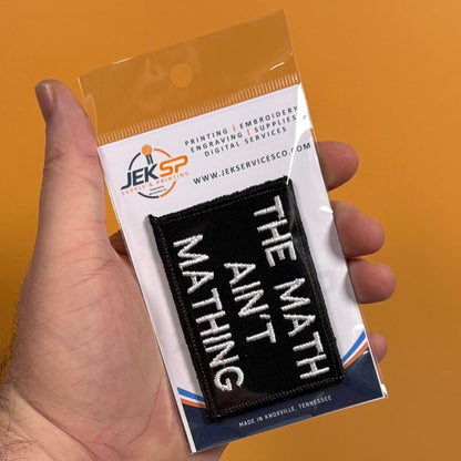 The Math Ain't Mathing Funny Morale Patch, 2x3" | Made in USA | VELCRO® Brand Hook Backing - LoneStar Adhesive