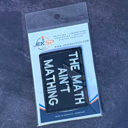 The Math Ain't Mathing Funny Morale Patch, 2x3" | Made in USA | VELCRO® Brand Hook Backing - LoneStar Adhesive