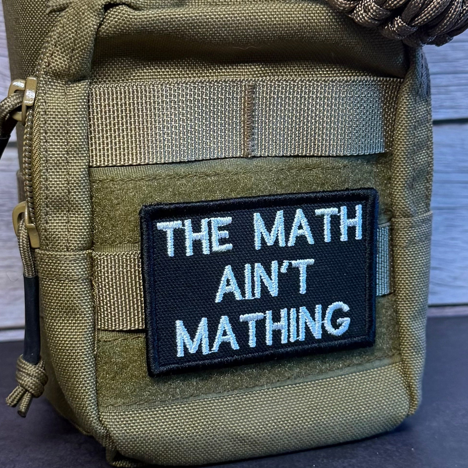 The Math Ain't Mathing Funny Morale Patch | Made in USA | VELCRO® Brand Hook Backing - LoneStar Adhesive