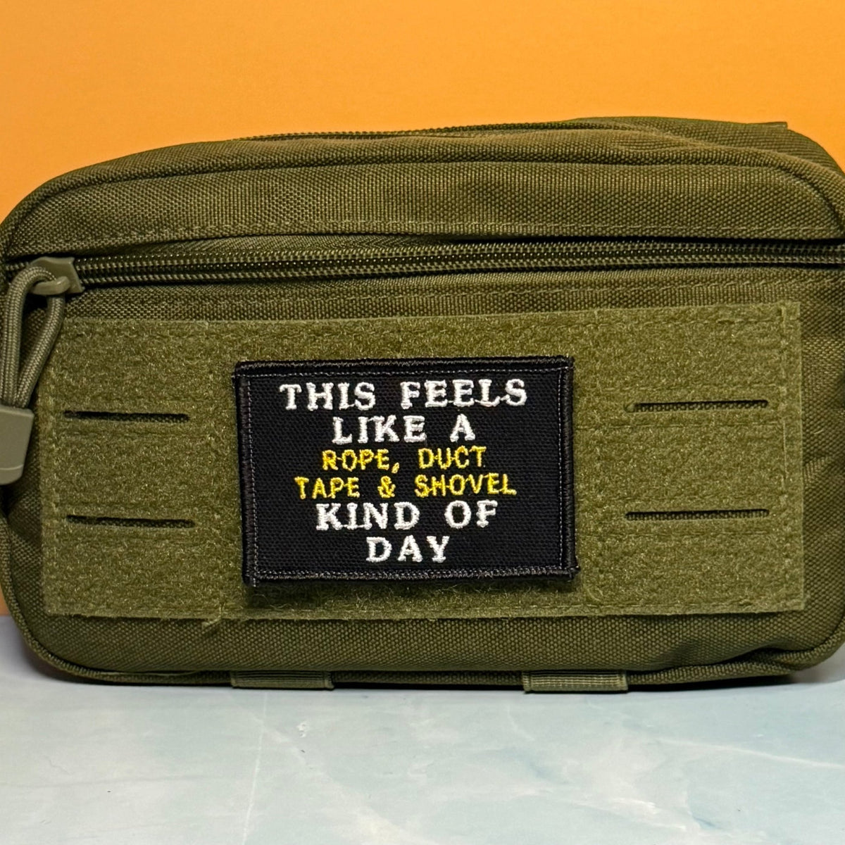 This Feels Like A Rope & Duct Tape Kind Of Day Funny Morale Patch, 2x3" | Made in USA | VELCRO® Brand Hook Backing - #LoneStar Adhesive#