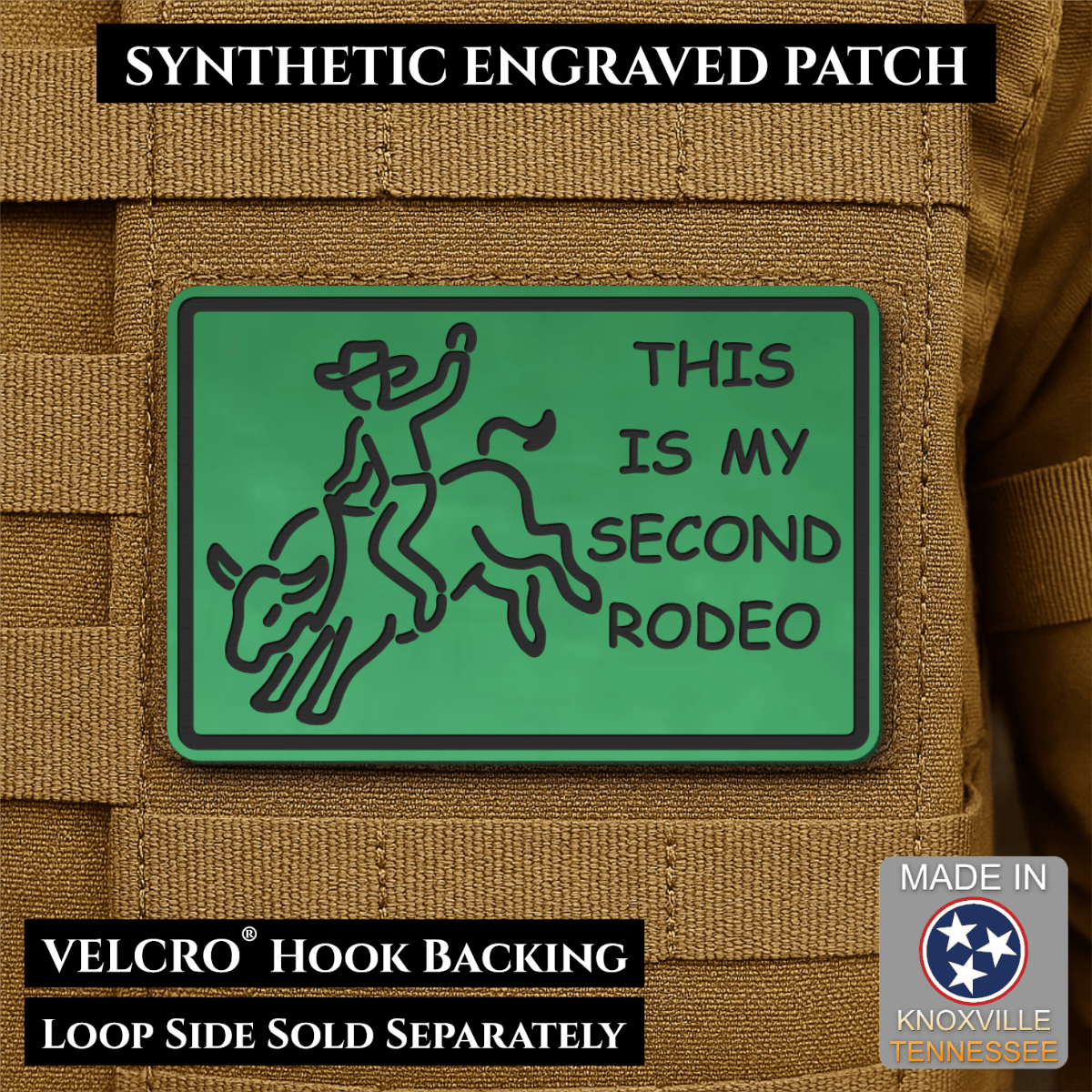 Front design and hook backing of This Is My Second Rodeo patch in green