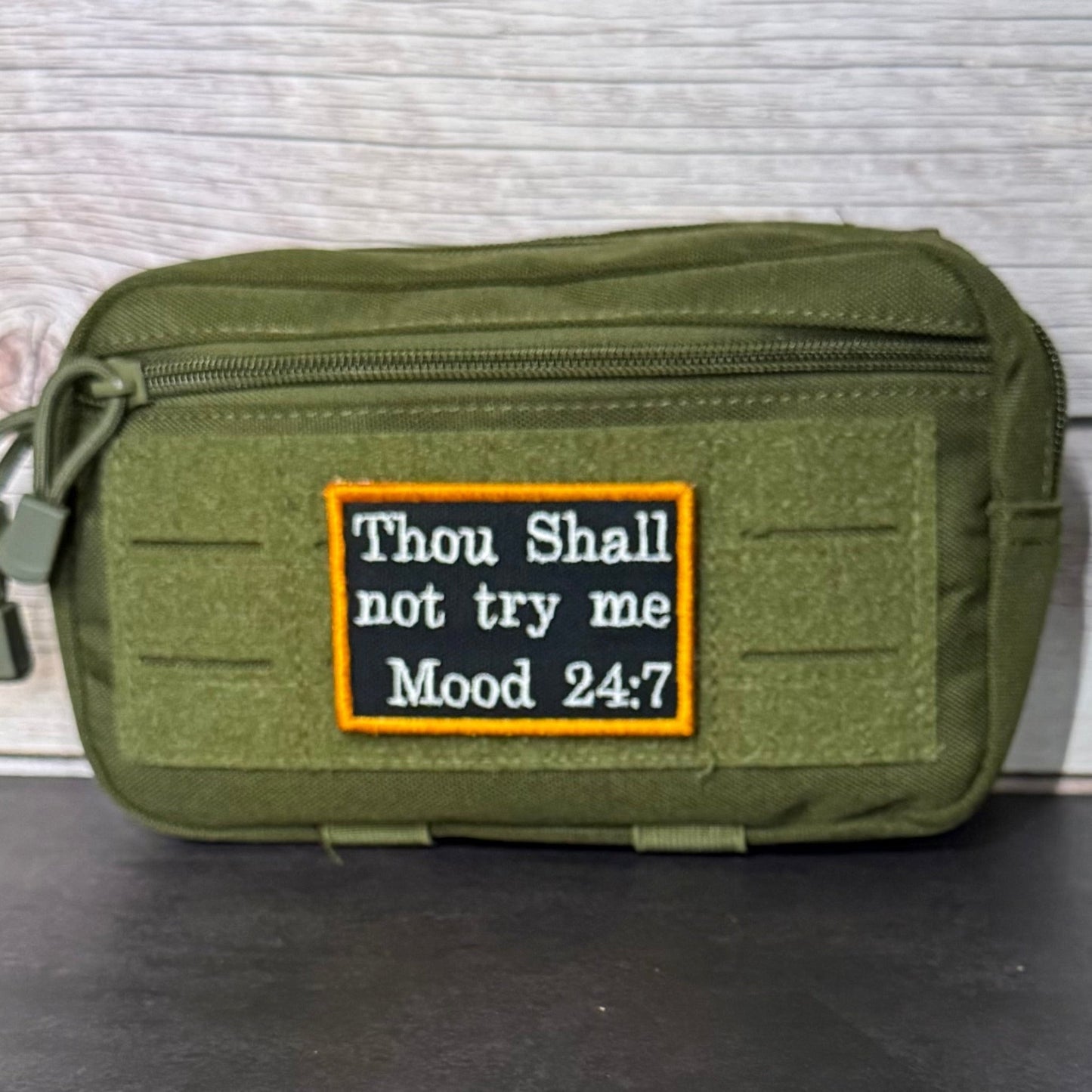 Thou Shall Not Try Me, Mood 24:7 Funny Morale Patch, 2x3" | Made in USA | VELCRO® Brand Hook Backing - LoneStar Adhesive