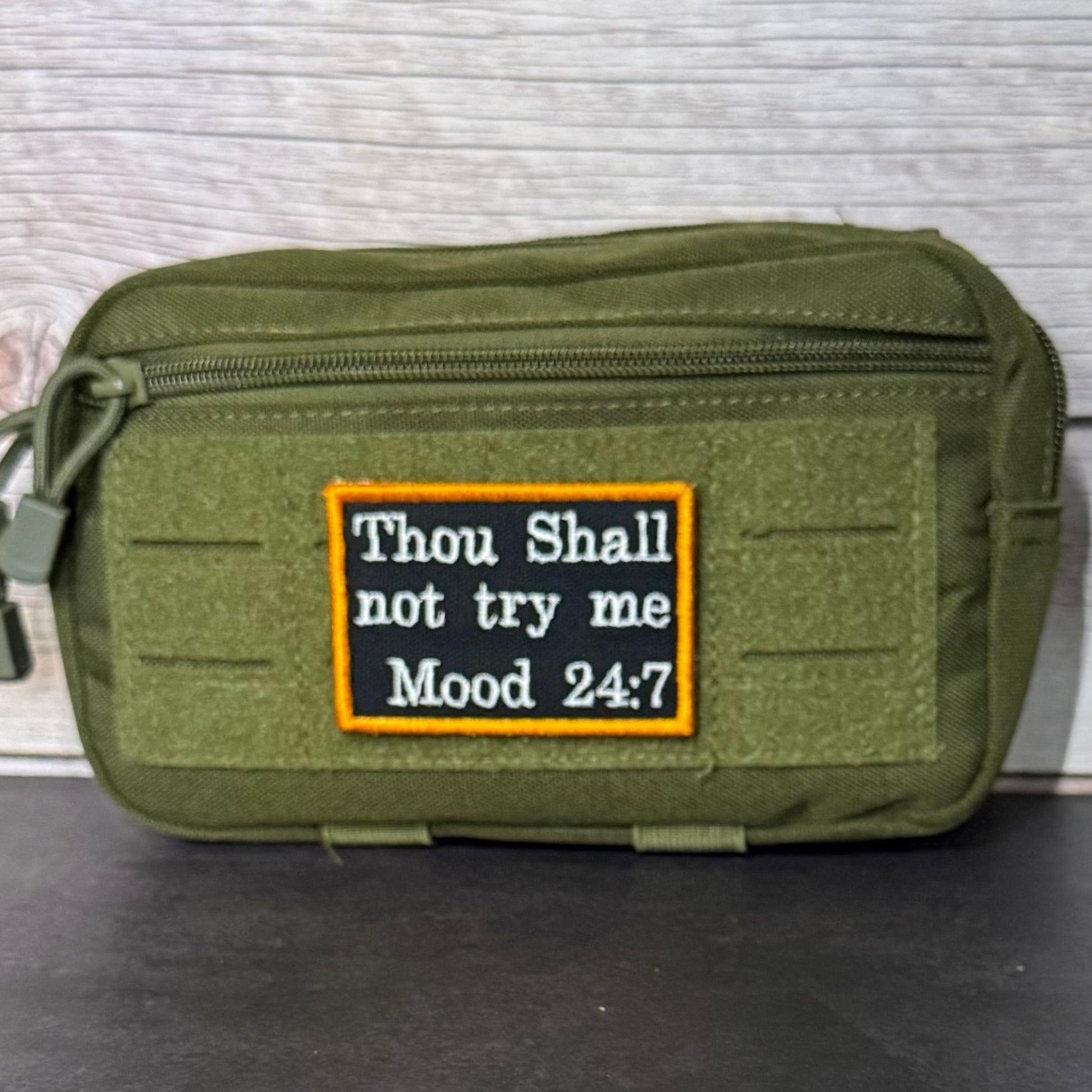 Thou Shall Not Try Me, Mood 24:7 Funny Morale Patch, 2x3" | Made in USA | VELCRO® Brand Hook Backing - LoneStar Adhesive