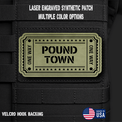 Ticket to Pound Town Funny Morale Patch | Made in USA | VELCRO® Brand Hook Backing - LoneStar Adhesive