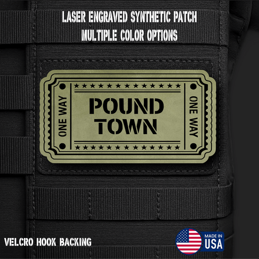 Ticket to Pound Town Funny Morale Patch | Made in USA | VELCRO® Brand Hook Backing - LoneStar Adhesive