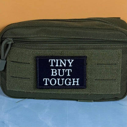 Tiny But Tough Funny Morale Patch, 2x3" | Made in USA | VELCRO® Brand Hook Backing - LoneStar Adhesive