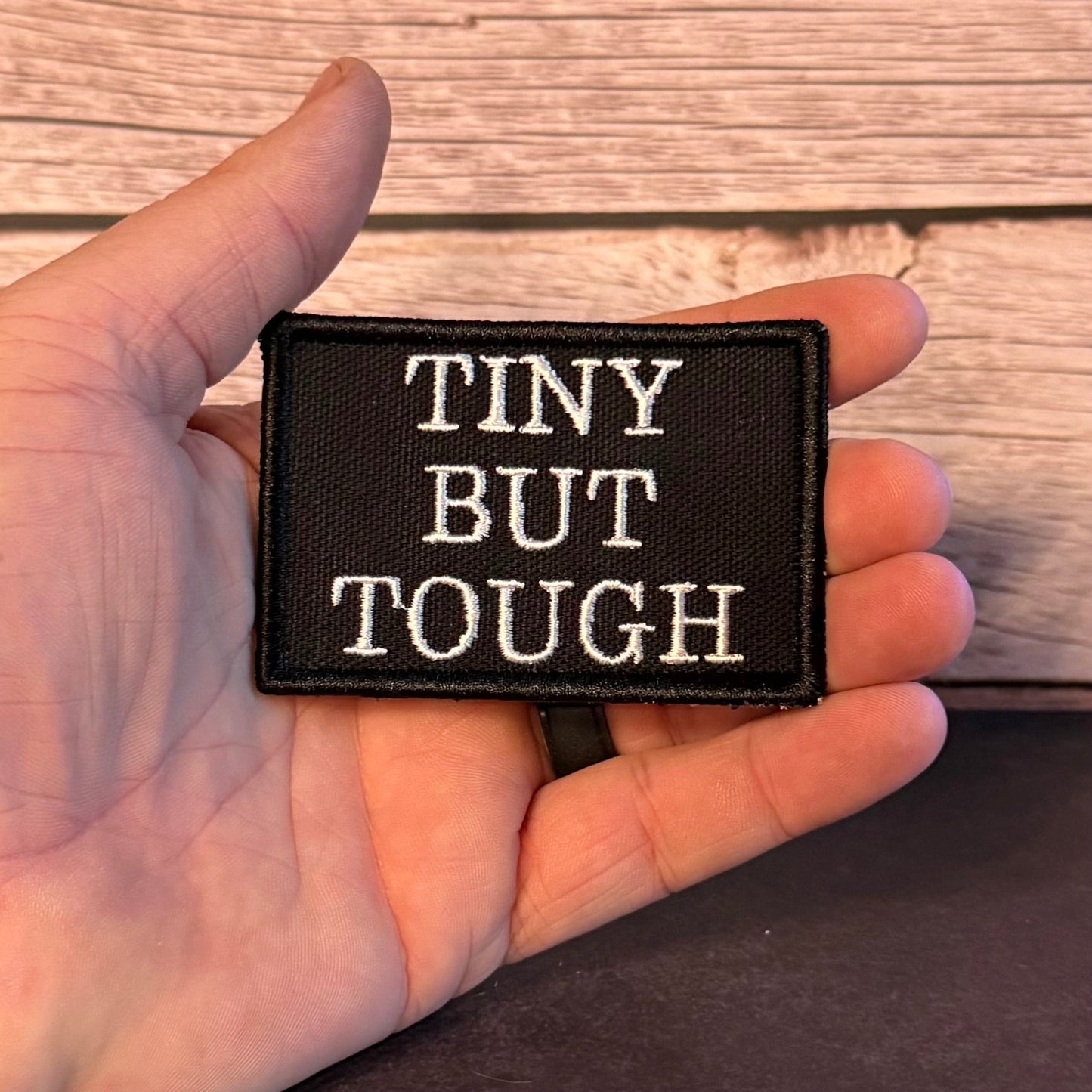 Tiny But Tough Funny Morale Patch, 2x3" | Made in USA | VELCRO® Brand Hook Backing - LoneStar Adhesive