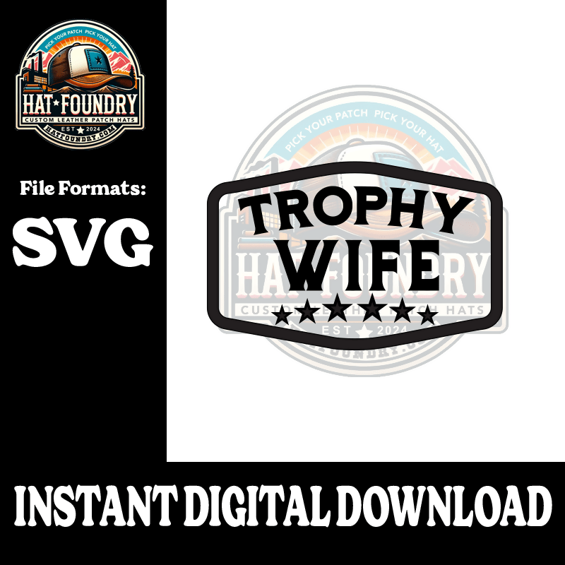 Trophy Wife Patch SVG - #LoneStar Adhesive#