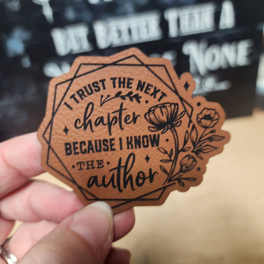 Trust the Next Chapter (Choose Your Color) Engraved Leatherette Hat Patch - MR01 - LoneStar Adhesive