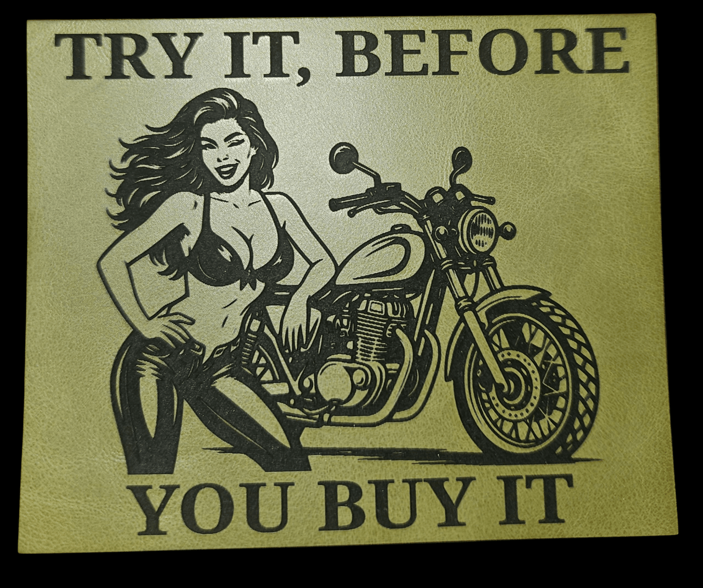 Try It Before You Buy It - Motorcycle/Girl - LoneStar Adhesive